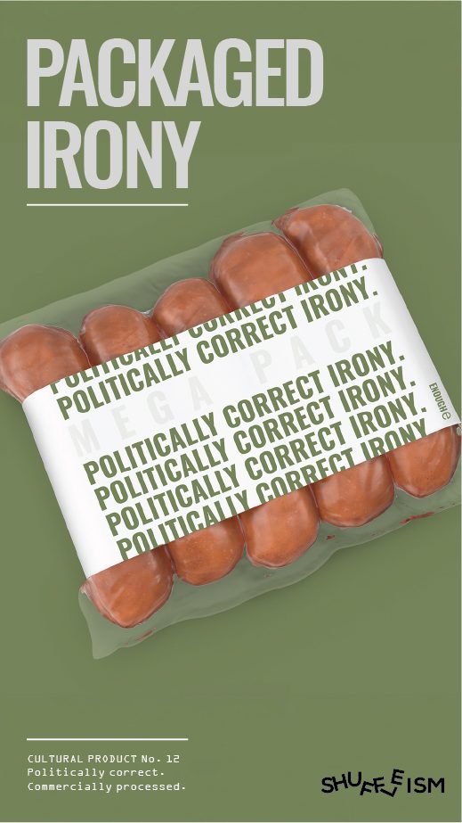 Shuffleism poster — PACKAGED IRONY